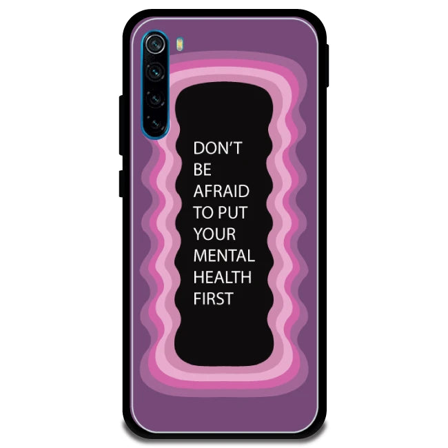 'Don't be Afraid To Put Your Mental Health First' - Armor Case For Redmi Models 8