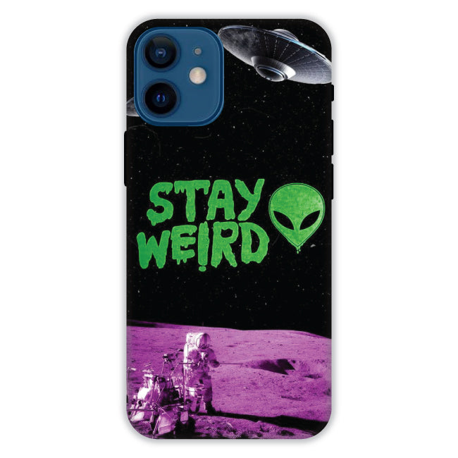 Stay Weird - Hard Cases For Apple iPhone Models