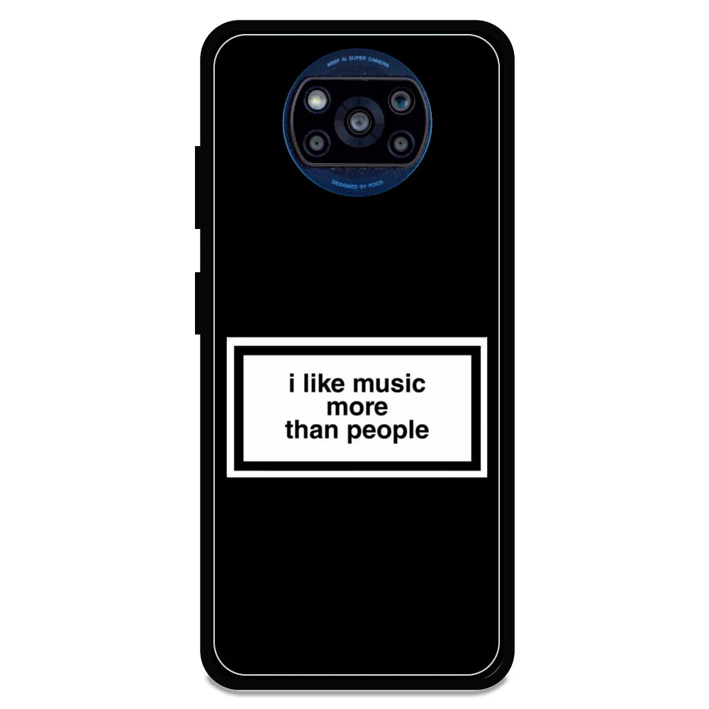 'I Like Music More Than People' - Armor Case For Poco Models Poco X3 Pro
