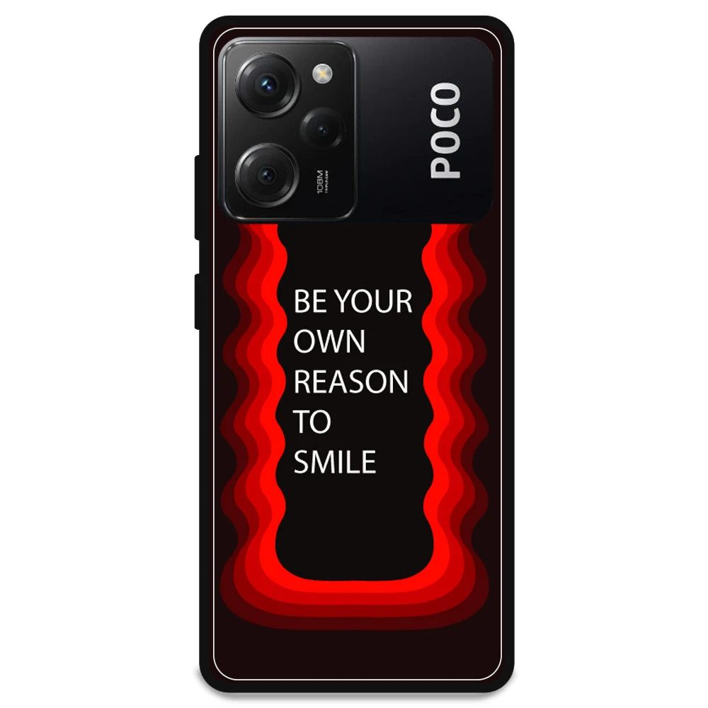 'Be Your Own Reason To Smile' - Armor Case For Poco Models Poco X5 Pro 5G