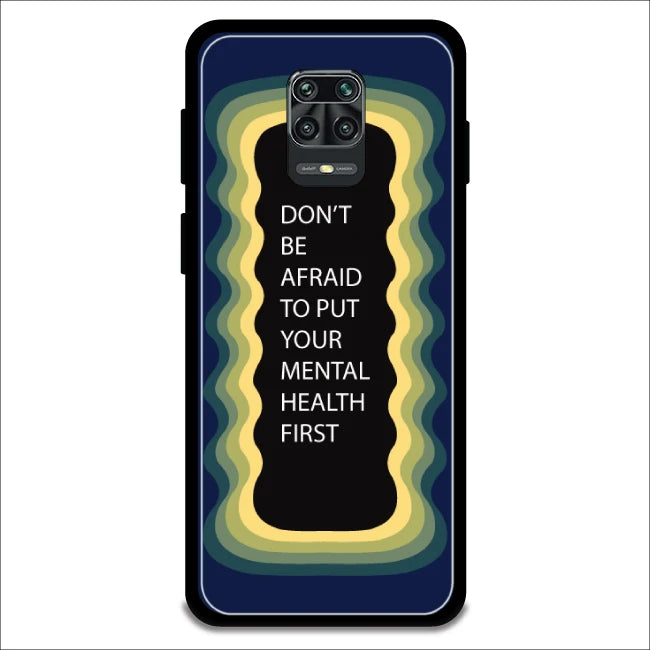 'Don't be Afraid To Put Your Mental Health First' - Armor Case For Redmi Models 9 Pro Max