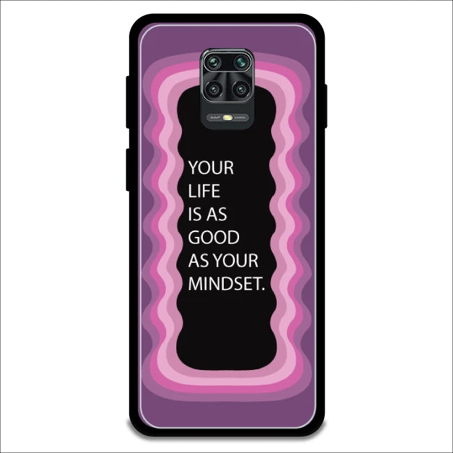 'Your Life Is As Good As Your Mindset' - Armor Case For Redmi Models 9 Pro Max