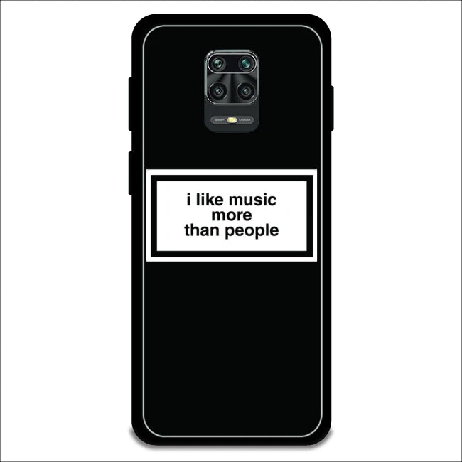 'I Like Music More Than People' - Armor Case For Redmi Models 9 Pro Max