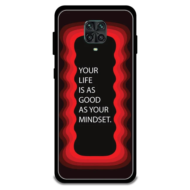 'Your Life Is As Good As Your Mindset' - Armor Case For Redmi Models 9 Pro