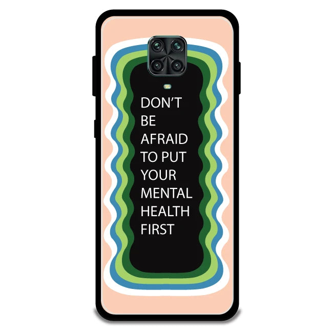'Don't be Afraid To Put Your Mental Health First' - Armor Case For Redmi Models 9 Pro