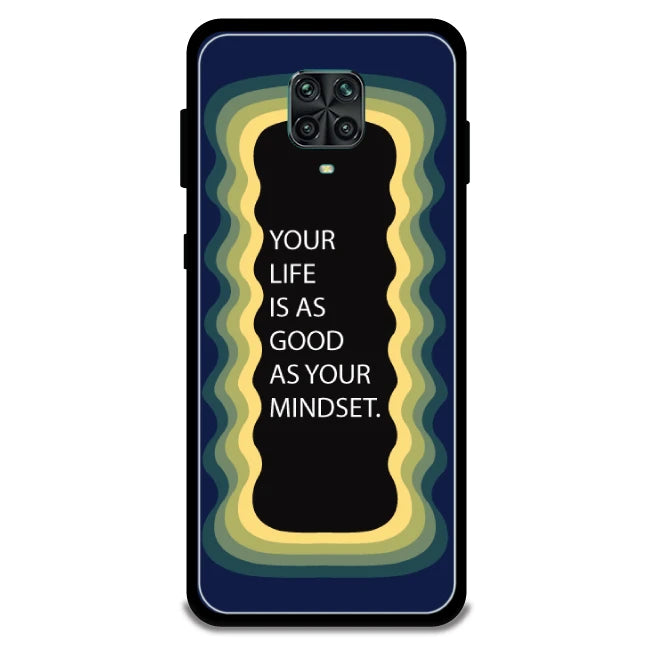 'Your Life Is As Good As Your Mindset' - Armor Case For Redmi Models 9 Pro