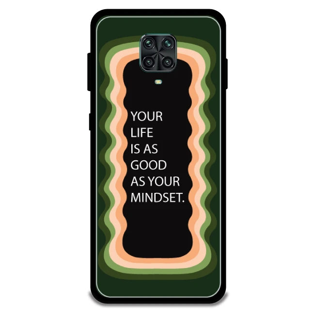 'Your Life Is As Good As Your Mindset' - Armor Case For Redmi Models 9 Pro