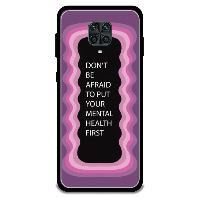 'Don't be Afraid To Put Your Mental Health First' - Armor Case For Redmi Models 9 Pro