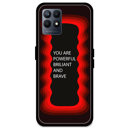 'You Are Powerful, Brilliant & Brave' - Red Armor Case For Realme Models Realme Narzo 50 5G