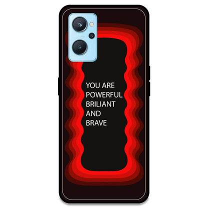 'You Are Powerful, Brilliant & Brave' - Red Armor Case For Realme Models Realme 9i 4G