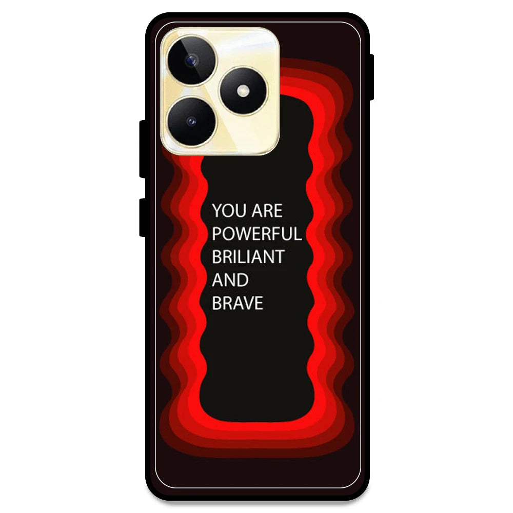 'You Are Powerful, Brilliant & Brave' - Red Armor Case For Realme Models Realme Narzo N53