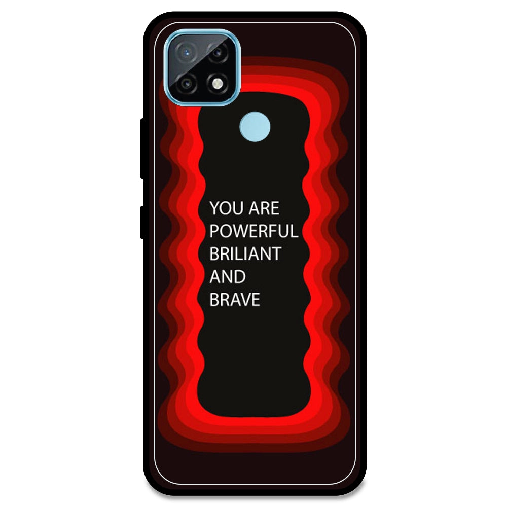 'You Are Powerful, Brilliant & Brave' - Red Armor Case For Realme Models Realme C21 (2021)