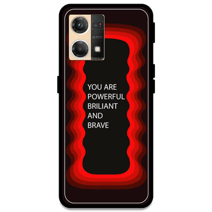 'You Are Powerful, Brilliant & Brave' - Red Armor Case For Oppo Models Oppo F21 Pro 4G