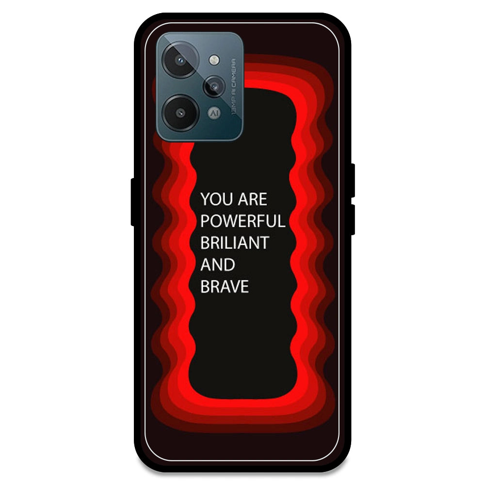 'You Are Powerful, Brilliant & Brave' - Red Armor Case For Realme Models Realme C31