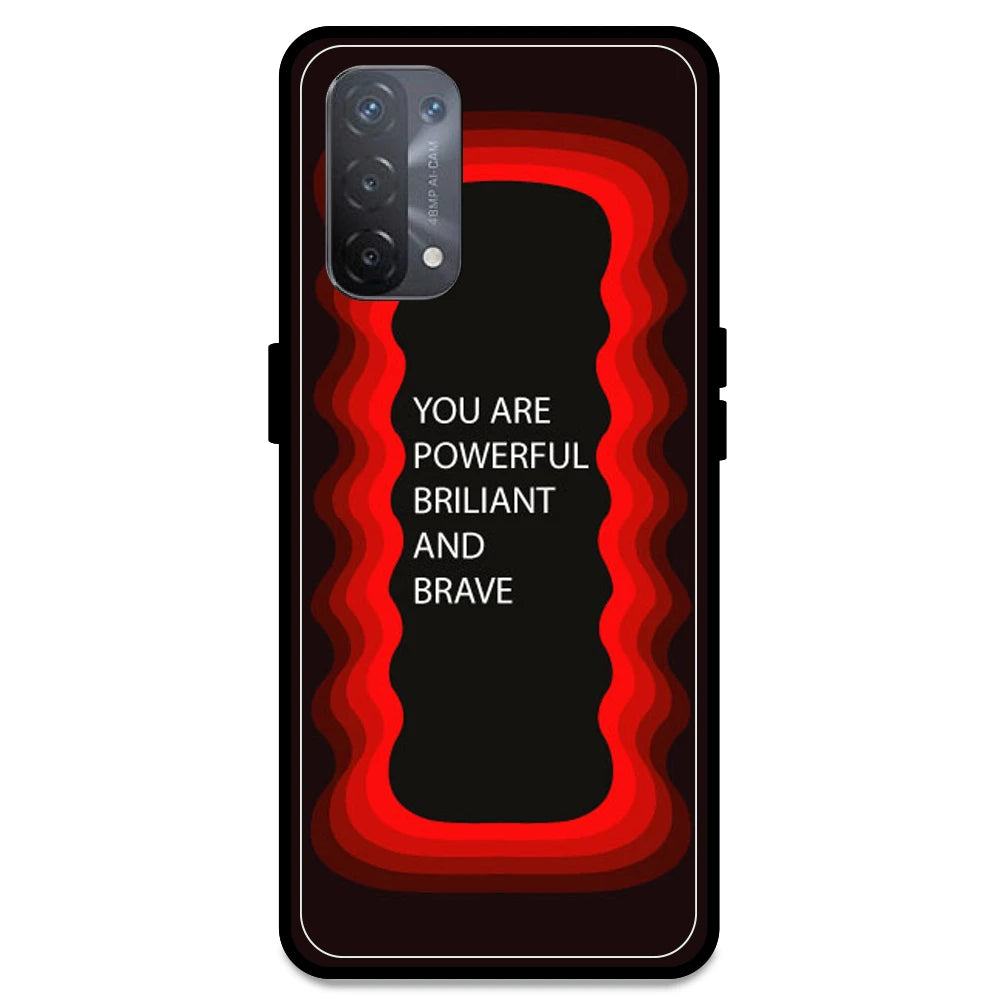 'You Are Powerful, Brilliant & Brave' - Red Armor Case For Oppo Models Oppo A74 5G