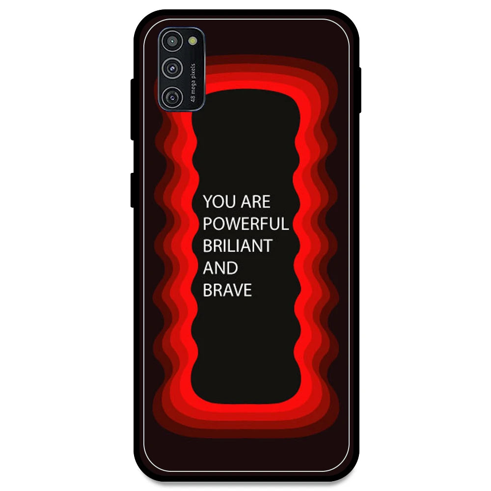 'You Are Powerful, Brilliant & Brave' - Red Armor Case For Samsung Models Samsung M21