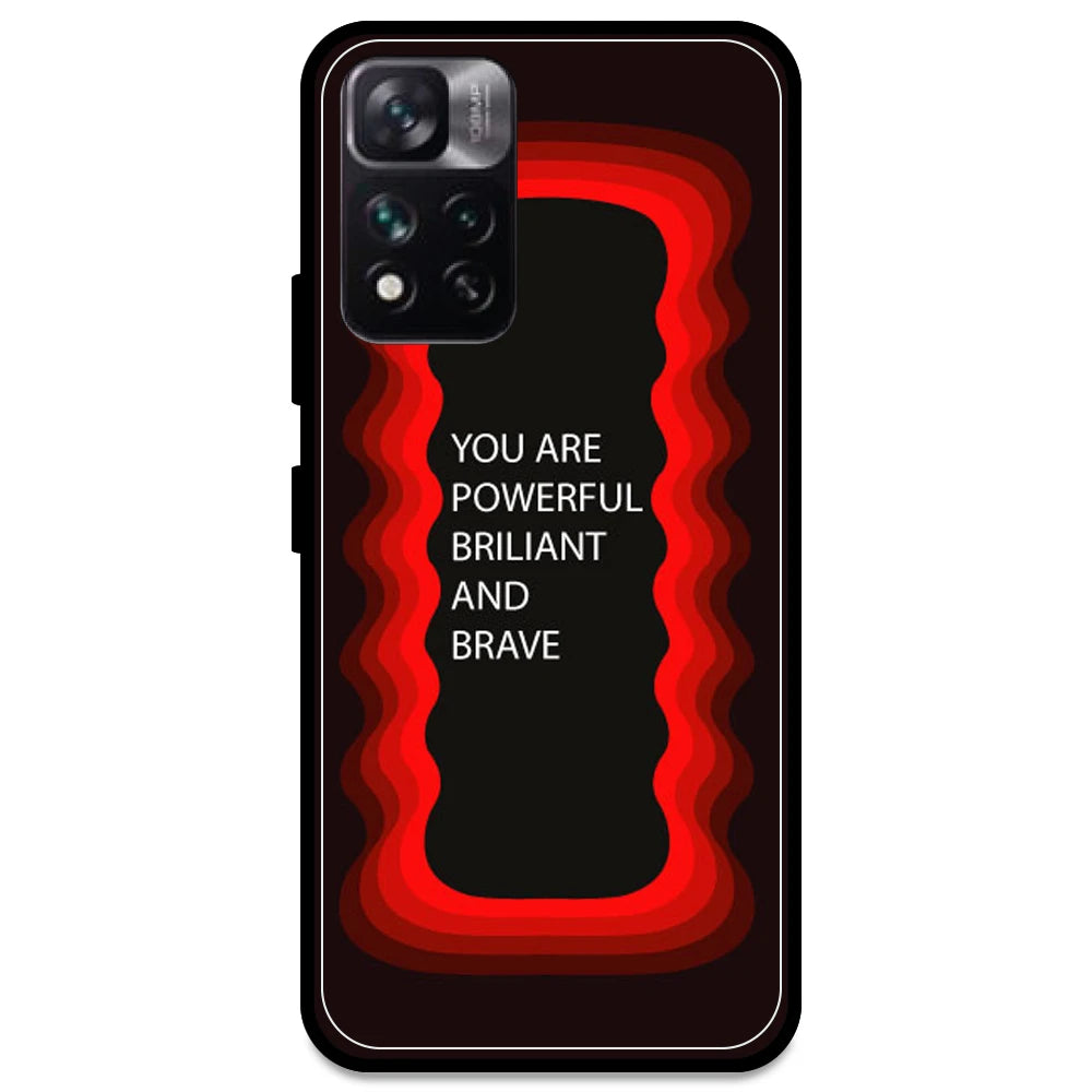 'You Are Powerful, Brilliant & Brave' - Red Armor Case For Redmi Models Redmi Note 11i