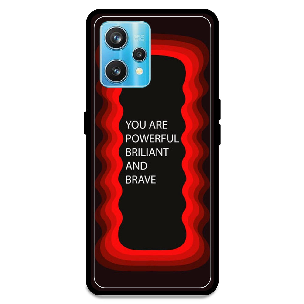 'You Are Powerful, Brilliant & Brave' - Red Armor Case For Realme Models Realme 9 Pro Plus