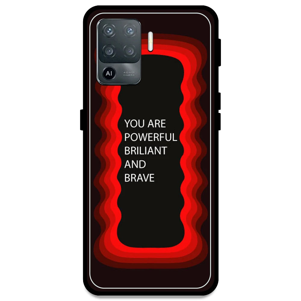 'You Are Powerful, Brilliant & Brave' - Red Armor Case For Oppo Models Oppo F19 Pro