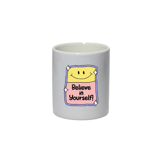 Believe In Yourself - Mug