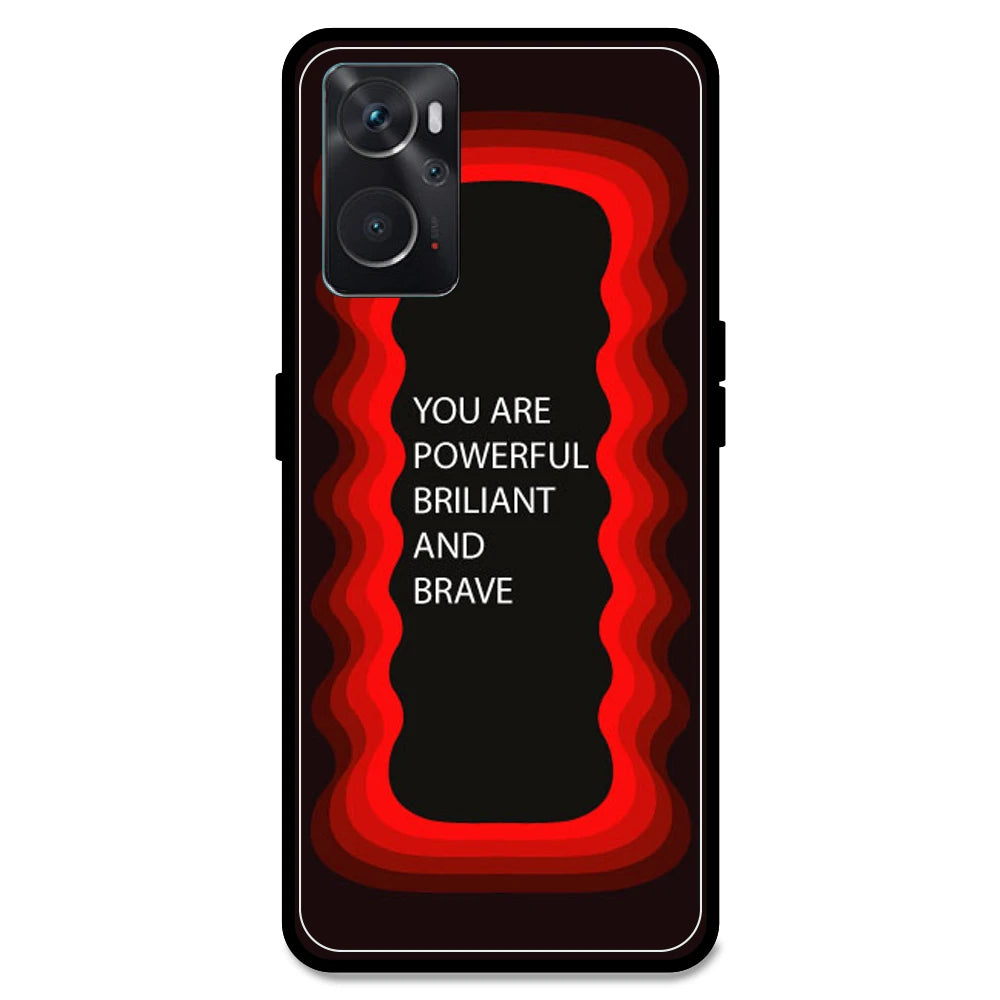 'You Are Powerful, Brilliant & Brave' - Red Armor Case For Oppo Models Oppo K10