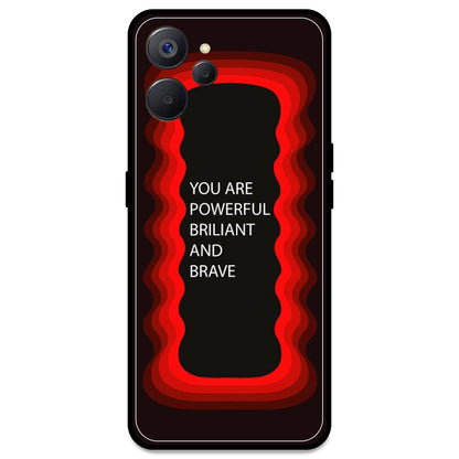 'You Are Powerful, Brilliant & Brave' - Red Armor Case For Realme Models Realme 9i 5G