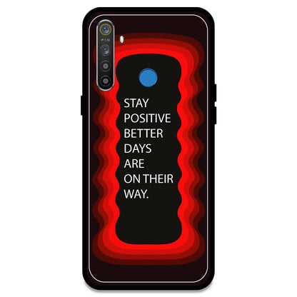 'Stay Positive, Better Days Are On Their Way' - Red Armor Case For Realme Models Realme 5