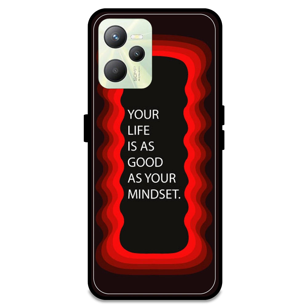 'Your Life Is As Good As Your Mindset' - Red Armor Case For Realme Models Realme C35