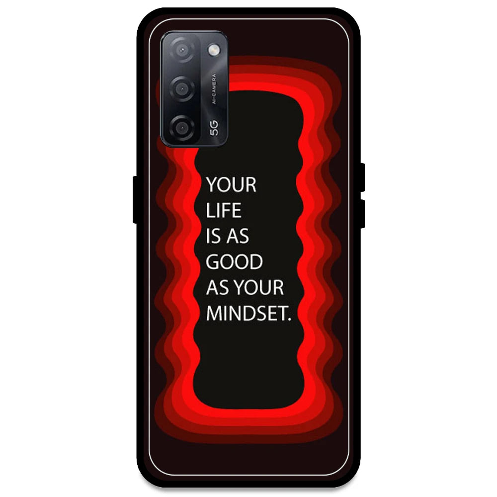 'Your Life Is As Good As Your Mindset' - Red Armor Case For Oppo Models Oppo A53s 5G