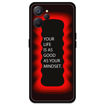 'Your Life Is As Good As Your Mindset' - Red Armor Case For Realme Models Realme 9i 5G