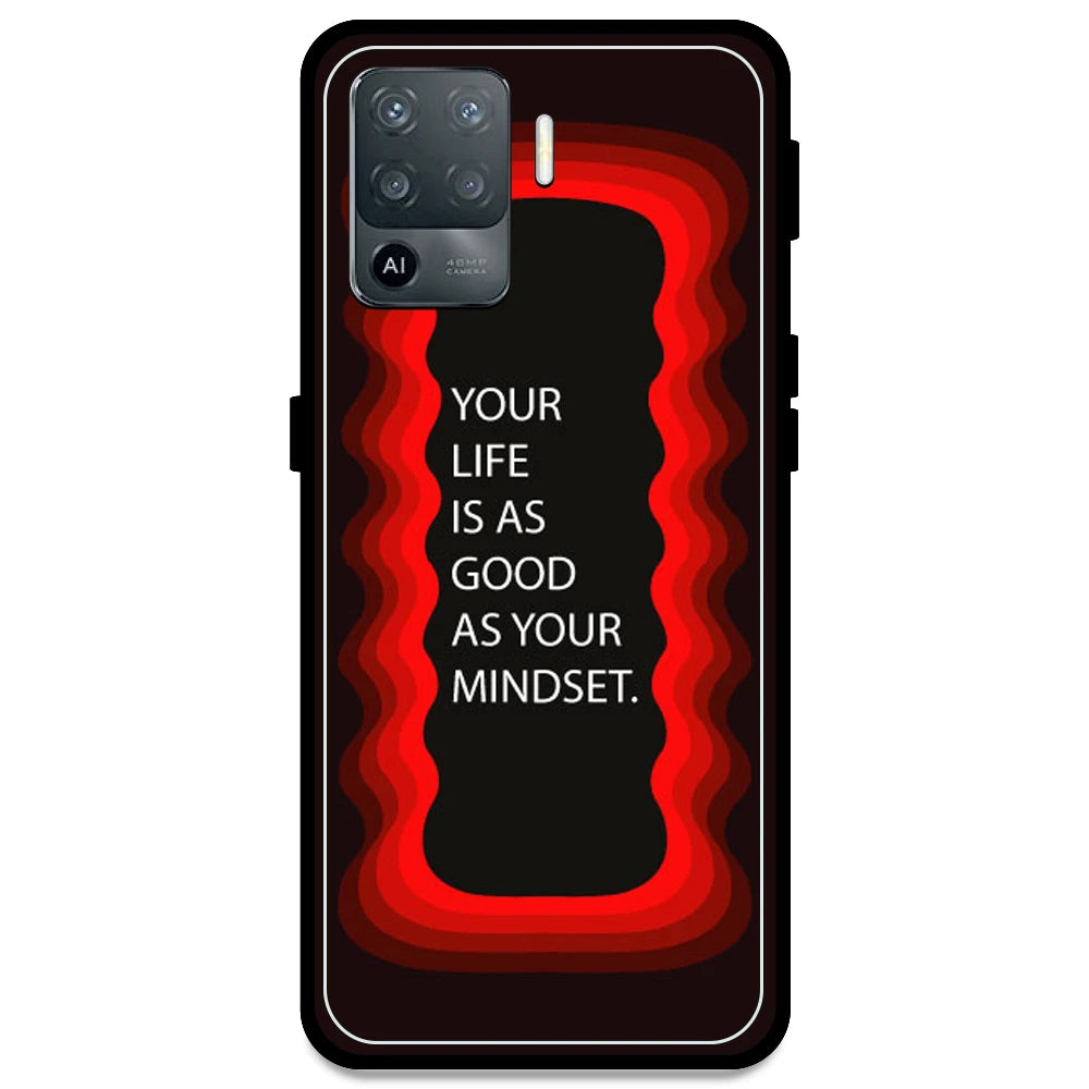 'Your Life Is As Good As Your Mindset' - Red Armor Case For Oppo Models Oppo F19 Pro