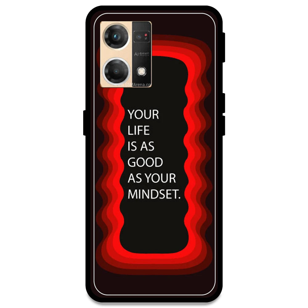 'Your Life Is As Good As Your Mindset' - Red Armor Case For Oppo Models Oppo F21 Pro 4G