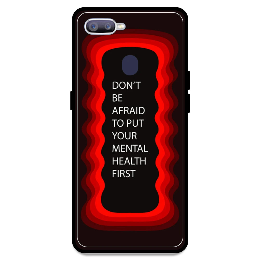 'Don't be Afraid To Put Your Mental Health First' - Red Armor Case For Oppo Models Oppo F9