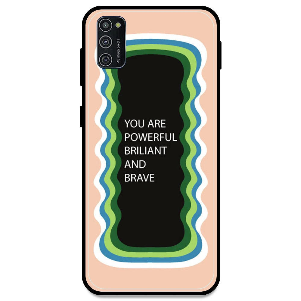 'You Are Powerful, Brilliant & Brave' - Peach Armor Case For Samsung Models Samsung M21