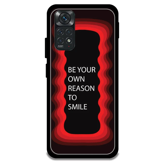 'Be Your Own Reason To Smile'  - Red Armor Case For Redmi Models Redmi Note 11 4G