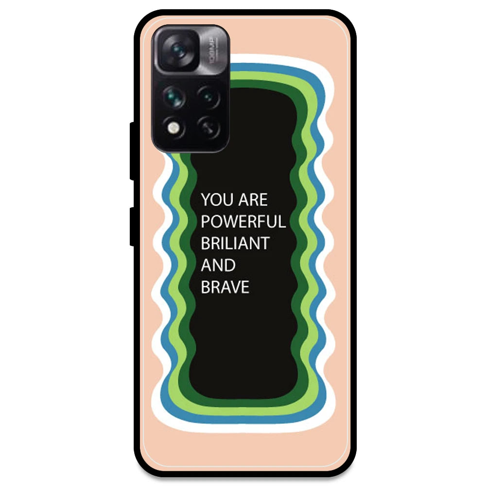 'You Are Powerful, Brilliant & Brave' - Peach Armor Case For Redmi Models Redmi Note 11i