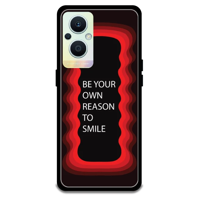 'Be Your Own Reason To Smile' - Red Armor Case For Oppo Models Oppo F21 Pro 5G