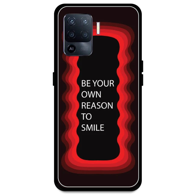 'Be Your Own Reason To Smile' - Red Armor Case For Oppo Models Oppo A94