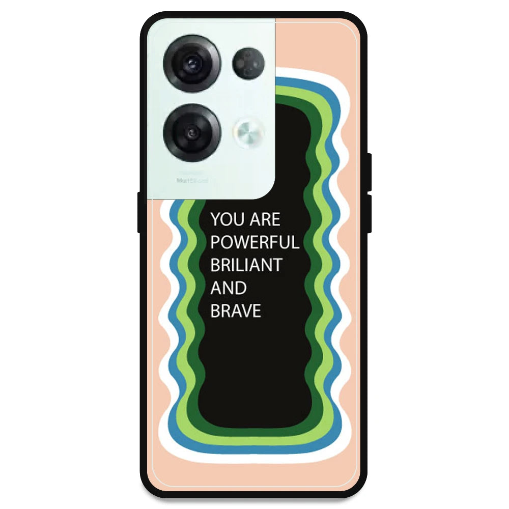 'You Are Powerful, Brilliant & Brave' - Peach Armor Case For Oppo Models Oppo Reno 8 Pro 5G