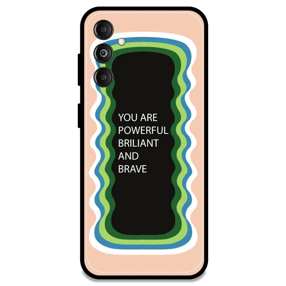 'You Are Powerful, Brilliant & Brave' - Peach Armor Case For Samsung Models Samsung M14 5G