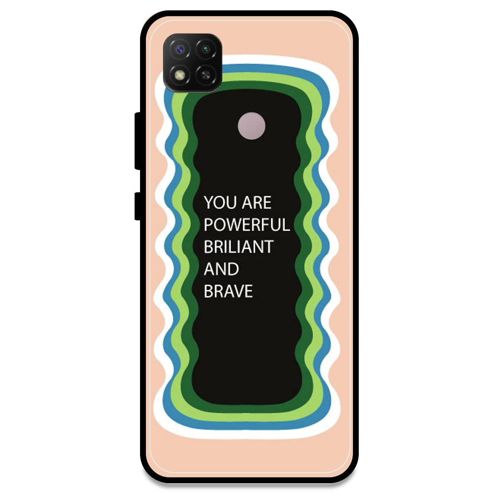 'You Are Powerful, Brilliant & Brave' - Peach Armor Case For Redmi Models Redmi Note 9C