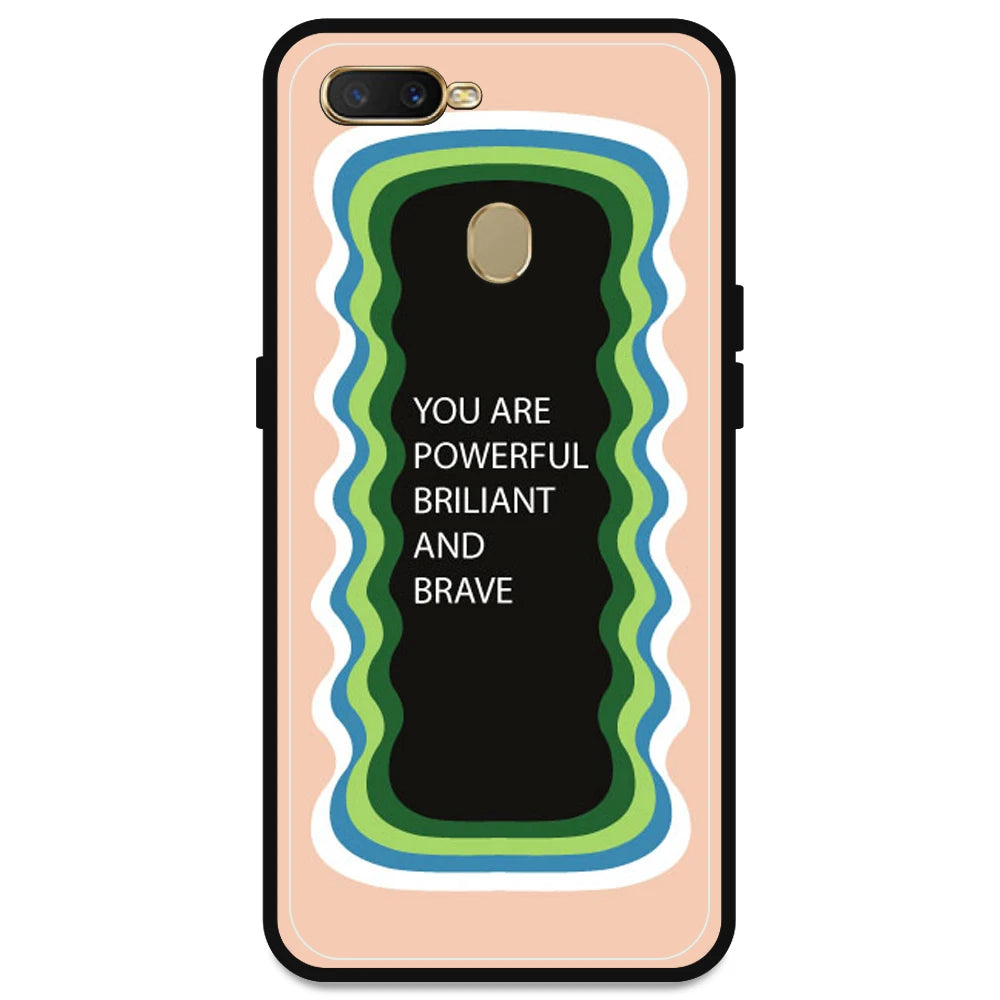 'You Are Powerful, Brilliant & Brave' - Peach Armor Case For Oppo Models Oppo A5s