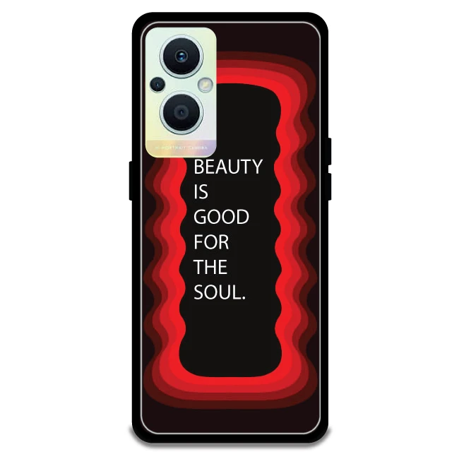 'Beauty Is Good For The Soul' - Red Armor Case For Oppo Models Oppo F21 Pro 5G