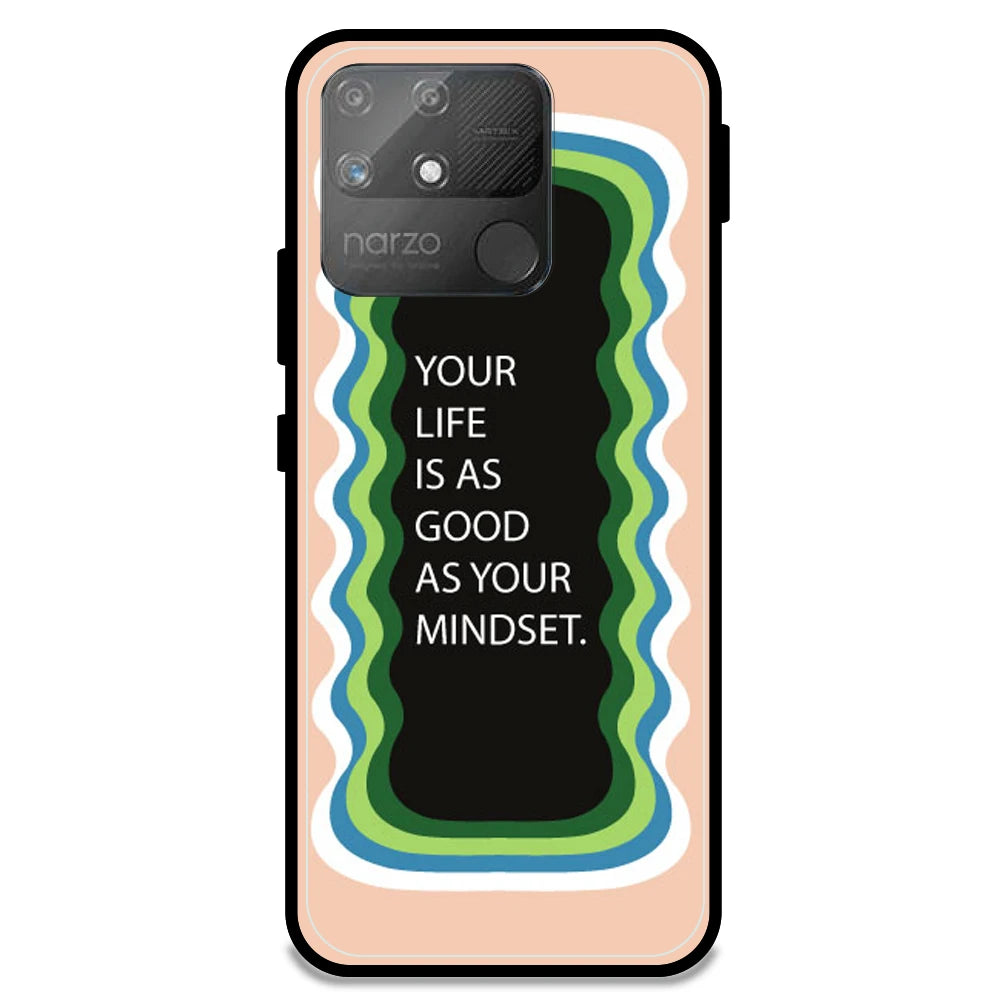 'Your Life Is As Good As Your Mindset' - Peach Armor Case For Realme Models Realme Narzo 50A