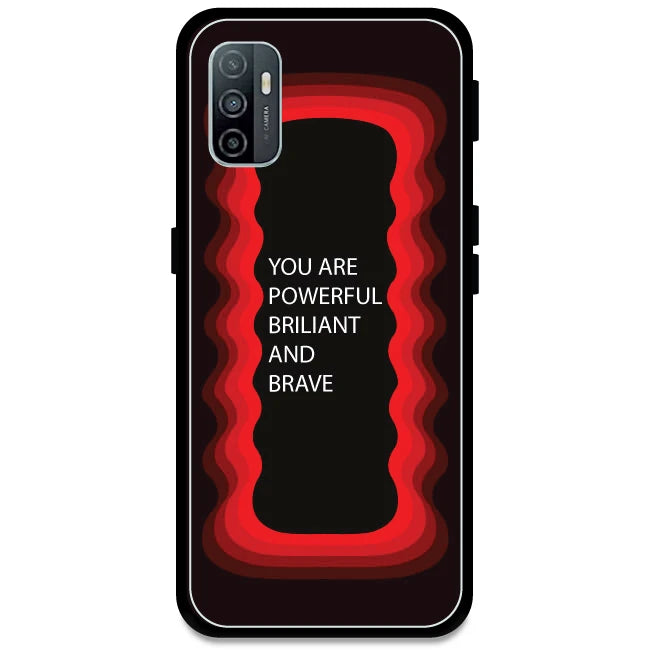 'You Are Powerful, Brilliant & Brave' - Red Armor Case For Oppo Models Oppo A33