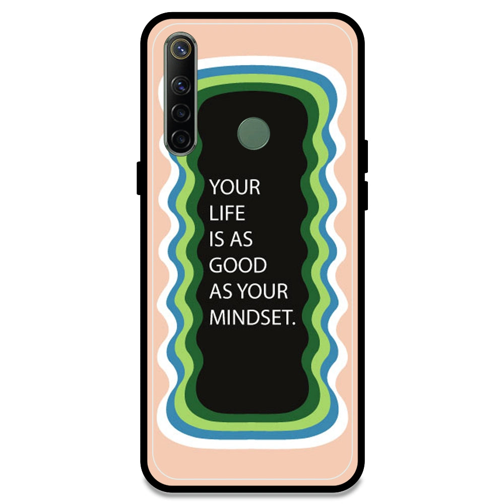 'Your Life Is As Good As Your Mindset' - Peach Armor Case For Realme Models Realme Narzo 10