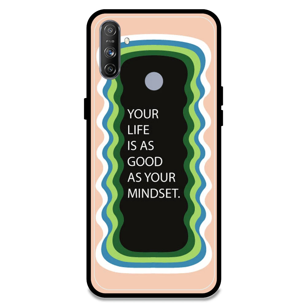 'Your Life Is As Good As Your Mindset' - Peach Armor Case For Realme Models Realme Narzo 10A