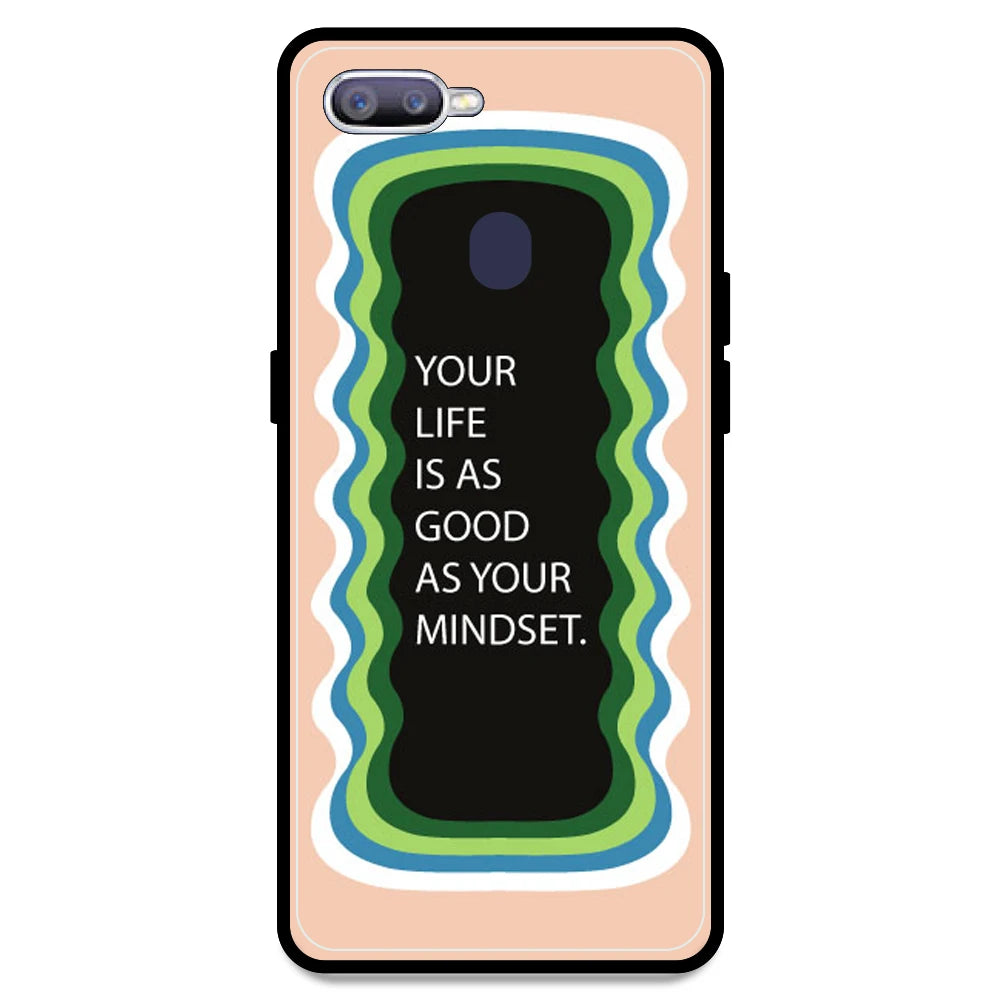 'Your Life Is As Good As Your Mindset' - Peach Armor Case For Oppo Models Oppo F9 Pro