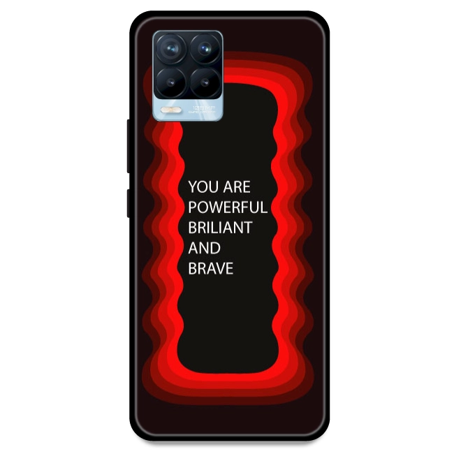 'You Are Powerful, Brilliant & Brave' - Red Armor Case For Realme Models Realme 8 Pro