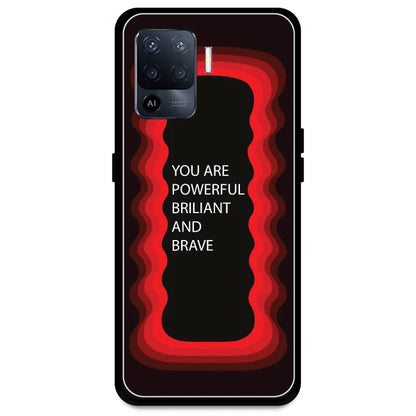 'You Are Powerful, Brilliant & Brave' - Red Armor Case For Oppo Models Oppo A94